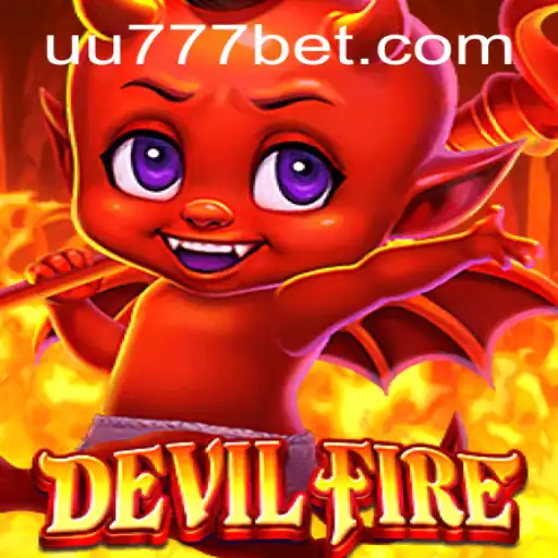 Exploring the Thrilling World of DevilFire and UU777.com: A Comprehensive Guide