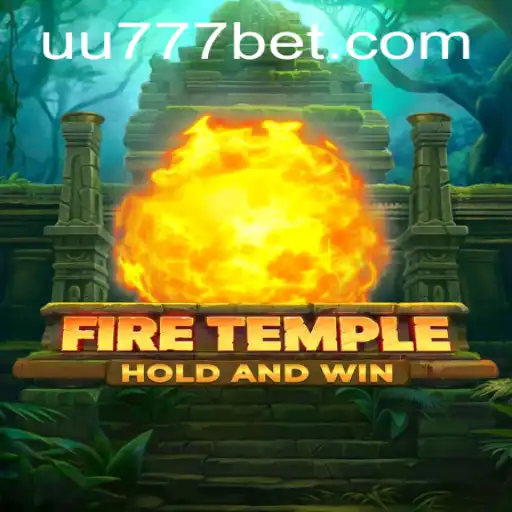 Experience the Adventure of FireTemple with UU777.com