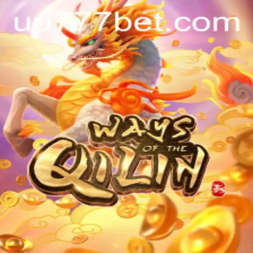Exploring the Mystical World of WaysoftheQilin and the Rising Popularity of UU777.com